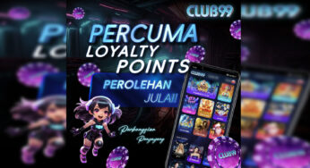 Promosi: Perolehan Julai 2024 Ditukar Secara Automatik Menjadi Mata Royalty Percuma di Club99