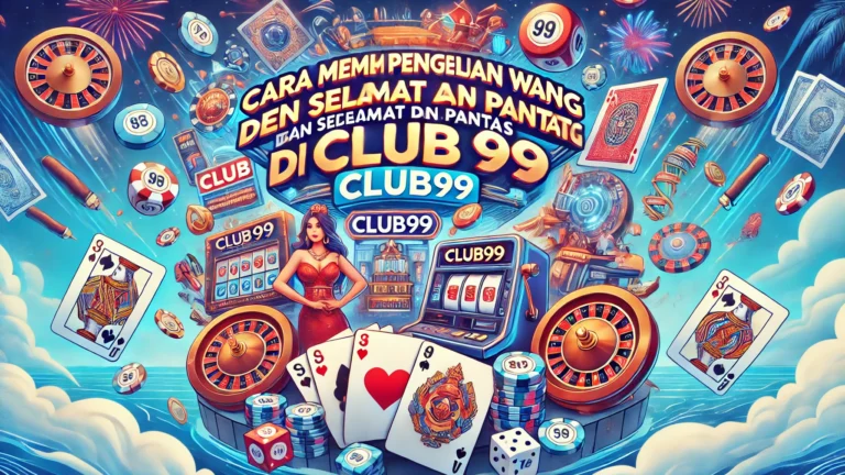 Cara Membuat Pengeluaran Wang dengan Selamat dan Pantas di Club99
