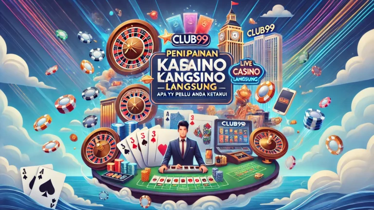 Jenis-Jenis Permainan Kasino Langsung di Club99
