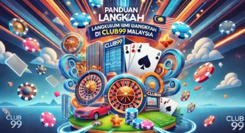 Panduan Langkah Demi Langkah untuk Mendaftar di Club99 Malaysia
