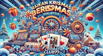 Raikan Festival Krismas Bersama Club99 Malaysia: Nikmati Promosi Menarik!