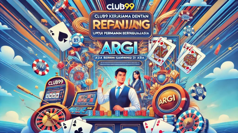 Club99 Kerjasama dengan ARGI untuk Permainan Bertanggungjawab di Asia