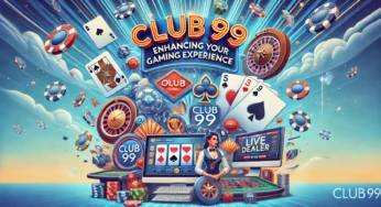 Club99 Kini Lebih Baik: Sistem Permainan Terbaru untuk Pengalaman Gaming Terunggul