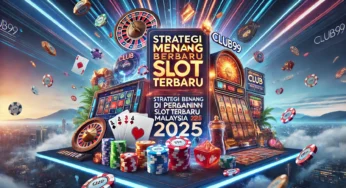 Strategi Menang Slot Online di Club99: Tips Praktikal Untuk Tingkatkan Peluang Kemenangan